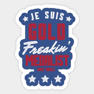 Je Suis Gold Freakin' Medalist Sticker